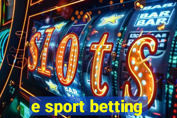 e sport betting