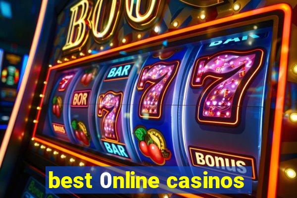 best 0nline casinos