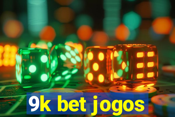 9k bet jogos