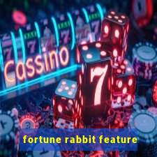 fortune rabbit feature