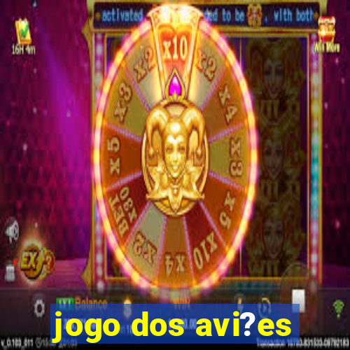 jogo dos avi?es