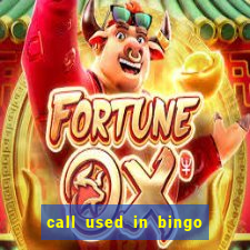 call used in bingo for number one