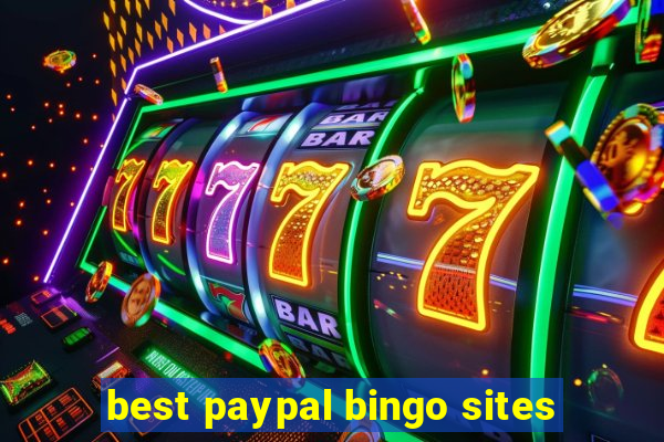 best paypal bingo sites