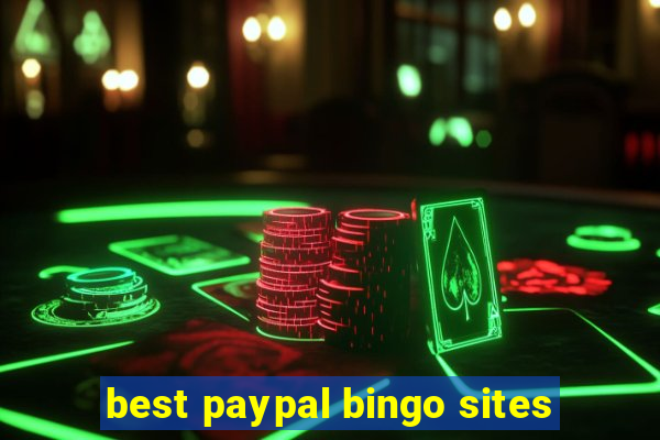 best paypal bingo sites