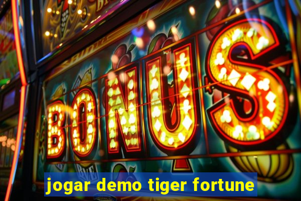 jogar demo tiger fortune