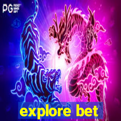 explore bet