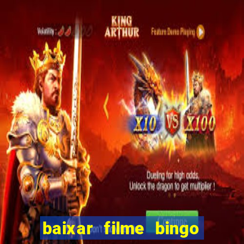 baixar filme bingo o rei das manhas