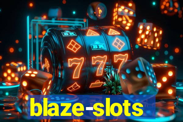 blaze-slots