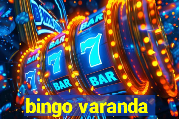 bingo varanda