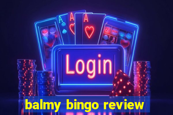 balmy bingo review