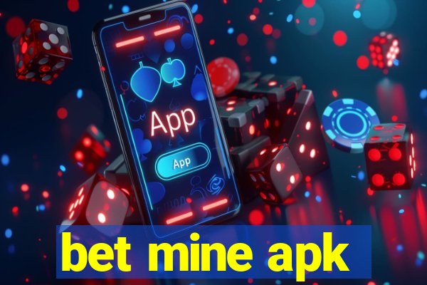 bet mine apk