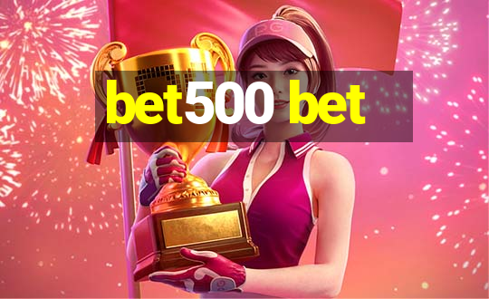 bet500 bet