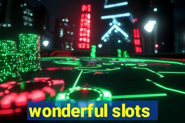 wonderful slots