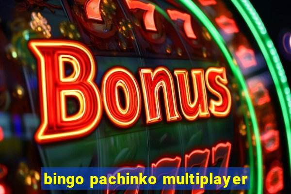 bingo pachinko multiplayer