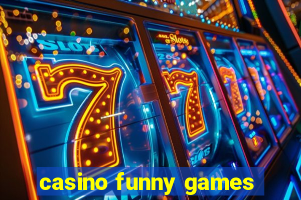 casino funny games