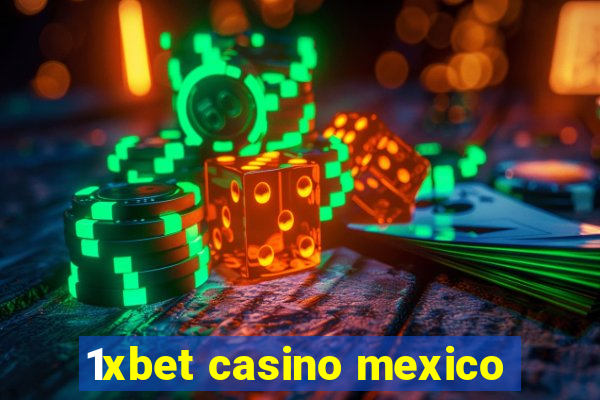 1xbet casino mexico