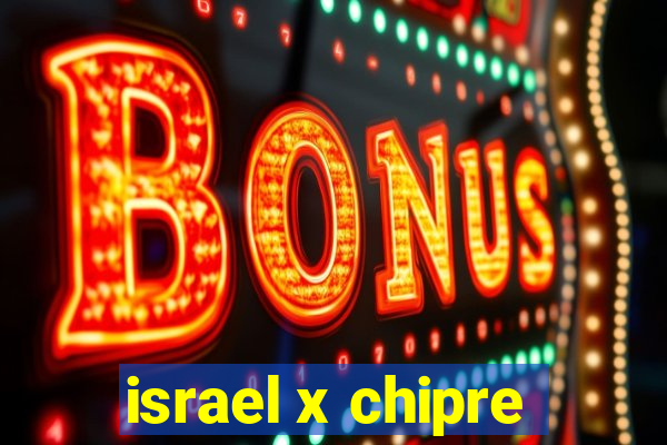 israel x chipre