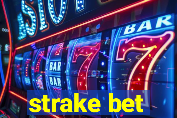 strake bet