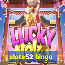 slots52 bingo