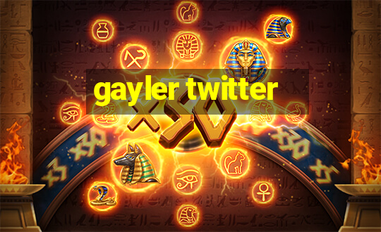 gayler twitter