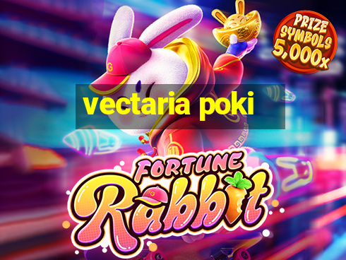 vectaria poki