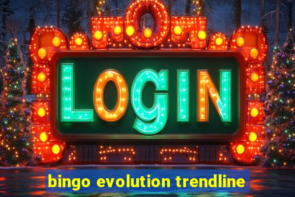 bingo evolution trendline