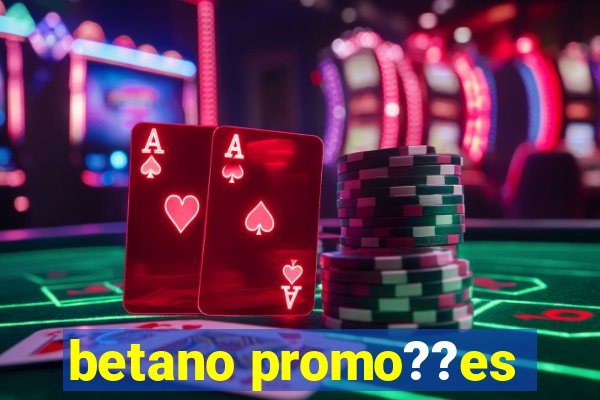 betano promo??es