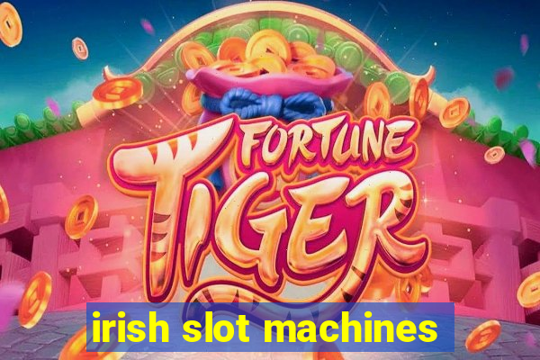 irish slot machines