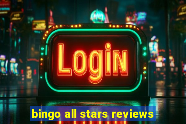 bingo all stars reviews