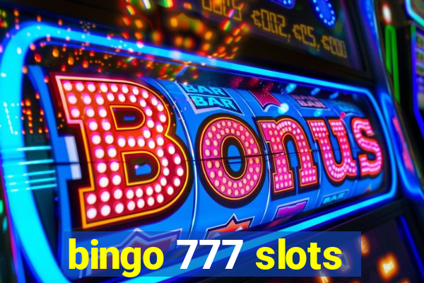 bingo 777 slots