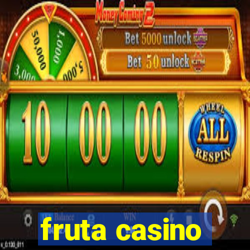 fruta casino