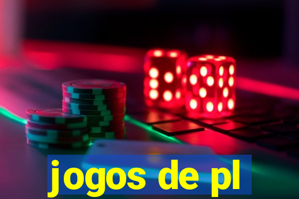 jogos de pl