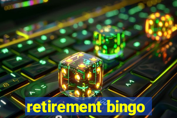 retirement bingo