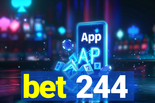 bet 244