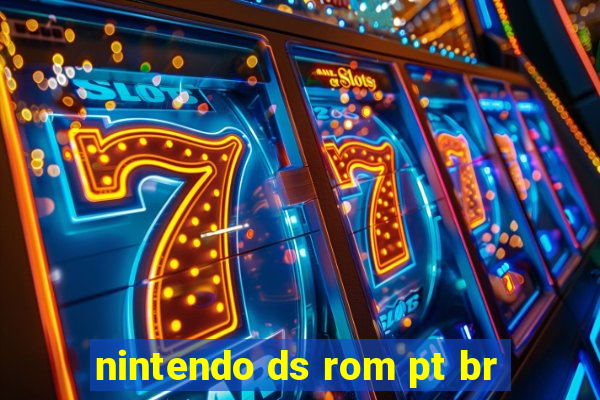 nintendo ds rom pt br