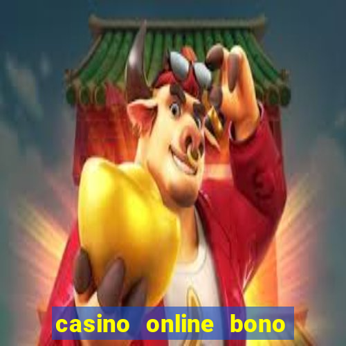 casino online bono sin depósito