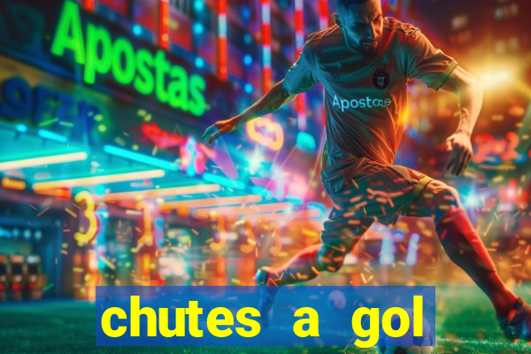 chutes a gol estrela bet