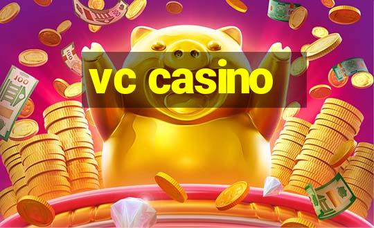 vc casino