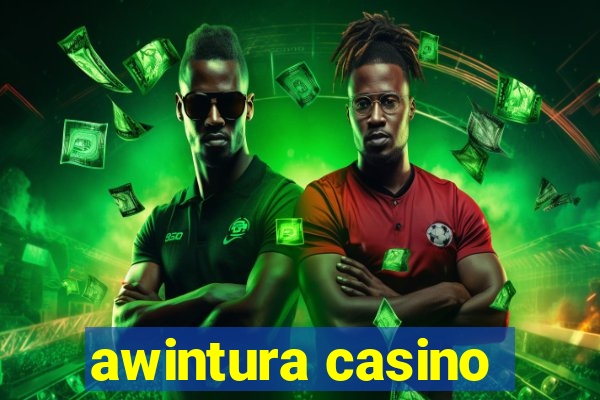 awintura casino