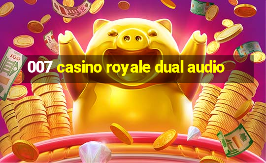 007 casino royale dual audio