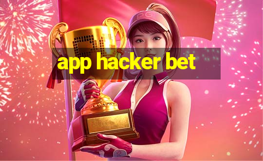 app hacker bet