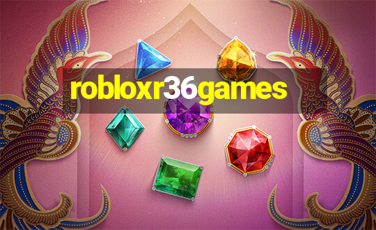 robloxr36games