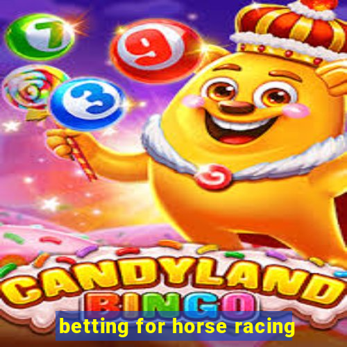 betting for horse racing