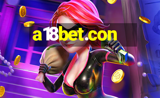 a18bet.con