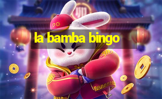 la bamba bingo