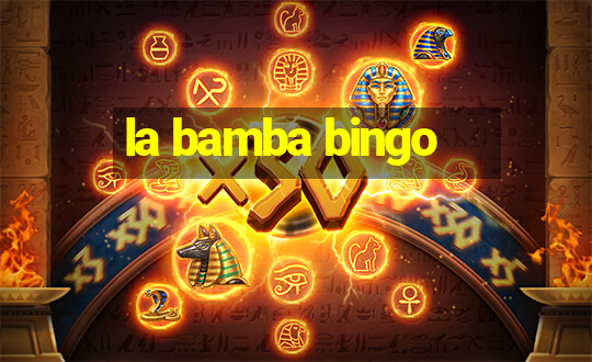 la bamba bingo