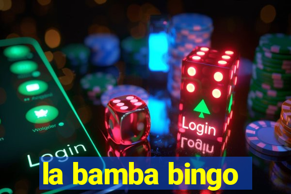 la bamba bingo