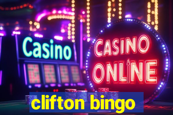 clifton bingo