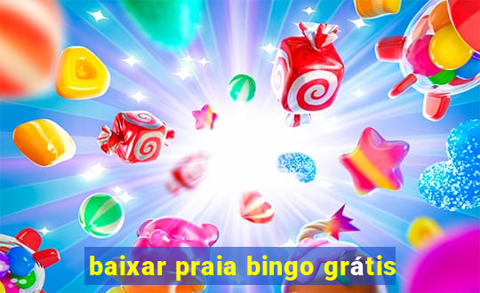 baixar praia bingo grátis