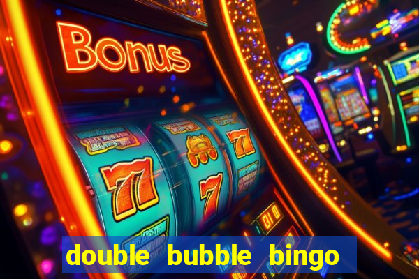 double bubble bingo welcome offer